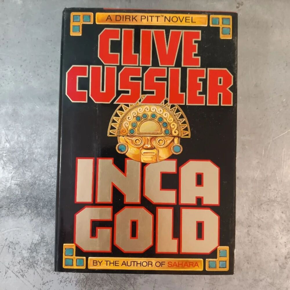 Inca Gold By Clive Cussler Hardcover Dirk Pitt Novel Thriller
